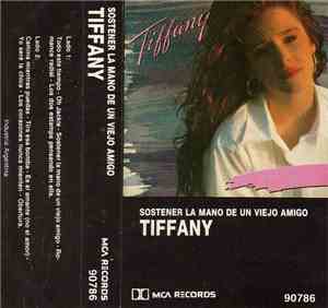 Tiffany - Sostener La Mano De Un Viejo Amigo