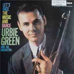 Urbie Green And His Orchestra - Let's Face The Music And Dance