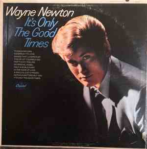 Wayne Newton - It's Only The Good Times