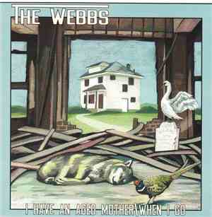 Webbs - I Have An Aged Mother/When I Go