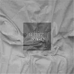 Whirr - Sway (LP, Album, Ltd, Mus)
