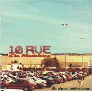 10 Rue D'La Madeleine - La Classe Américaine