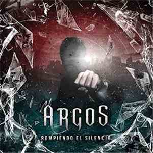Argos - Rompiendo el silencio