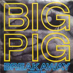 Big Pig - Breakaway