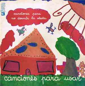 Canciones Para No Dormir La Siesta - Canciones Para Usar - Vol. 3