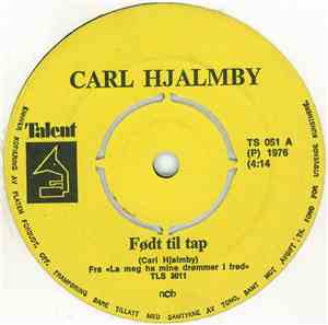 Carl Hjalmby - Født Til Tap
