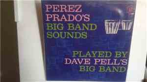 Dave Pell - Plays Perez Prado's Big Band Sounds