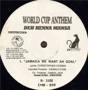 Deh Henna Mansa - Jamaica We Want Ah Goal