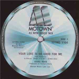 Diana Ross - Your Love Is So Good For Me / Baby It's Me