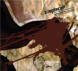 Displacer - Cage Fighter's Lullaby