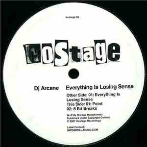 DJ Arcane - Everything Is Losing Sense