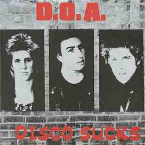 D.O.A.  - Disco Sucks