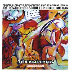 Ed Schuller & The Reunion Trio - Serendipity