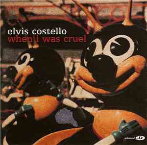 Elvis Costello - When I Was Cruel