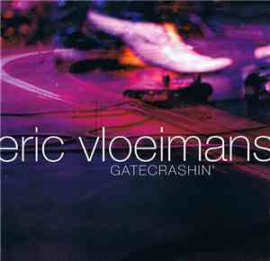 Eric Vloeimans - Gatecrashin'