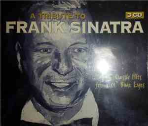 Frank Sinatra - A Tribute To Frank Sinatra