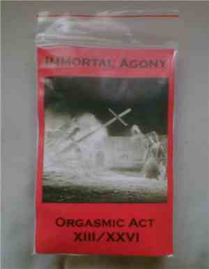 Immortal Agony - Orgasmic Act XIII/XXVI