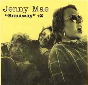 Jenny Mae - Runaway + 2