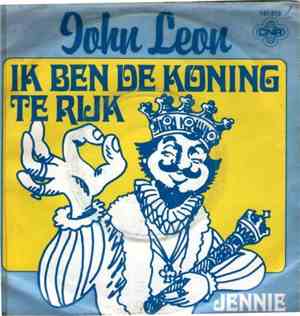 John Leon - Ik Ben De Koning Te Rijk