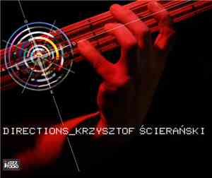 Krzysztof Ścierański - Directions