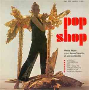 Marta Rose, Jean Claudric Et Son Orchestre - Pop Shop