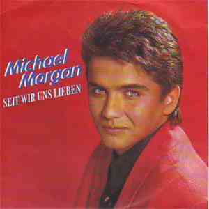 Michael Morgan  - Seit Wir Uns Lieben