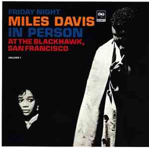 Miles Davis - In Person, Friday Night At The Blackhawk, San Francisco, Volu ...