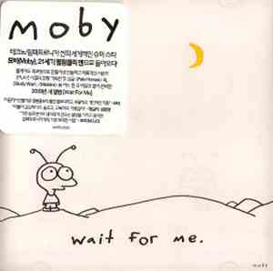 Moby - Wait For Me