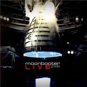 Moonbooter - Live Zwei