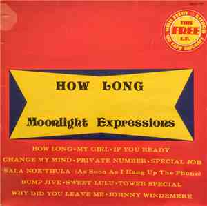 Moonlight Expressions - How Long