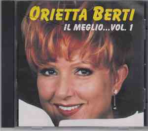 Orietta Berti - Il Meglio Di Orietta - Vol. 1
