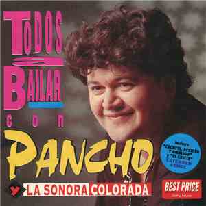 Pancho y La Sonora Colorada - Todos A Bailar Con