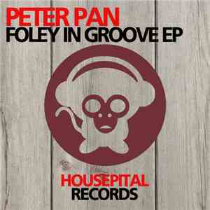 Peter Pan  - Foley In Groove EP