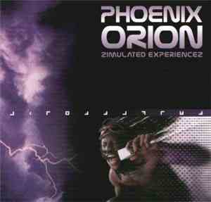 Phoenix Orion - Zimulated Experiencez