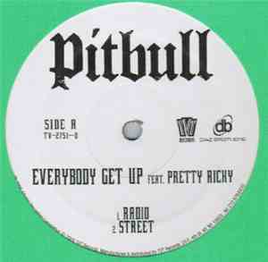 Pitbull Featuring Pretty Ricky  - Everybody Get Up