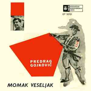 Predrag Gojković - Momak Veseljak
