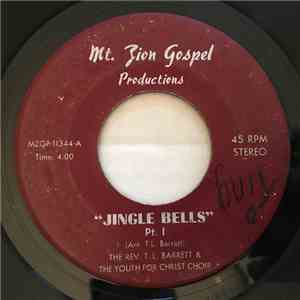 Rev. T.L. Barrett & The Youth For Christ Choir - Jingle Bells