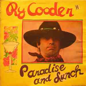 Ry Cooder - Paradise And Lunch