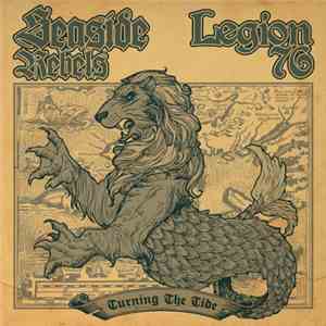 Seaside Rebels / Legion 76 - Turning The Tide