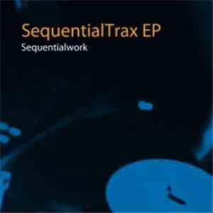 Sequentialwork - SequentialTrax EP
