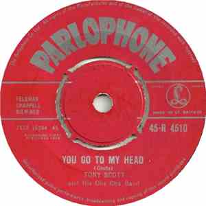 Tony Scott And His Cha Cha Band - You Go To My Head / Cha Cha Pop Pop