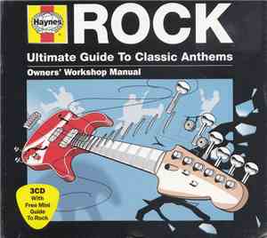 Various - Haynes Rock - Ultimate Guide To Classic Anthems