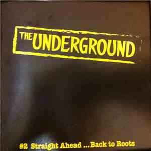 Various - The Underground - #2 Straight Ahead... Back To Roots