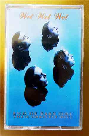 Wet Wet Wet - End Of Part One - Their Greatest Hits