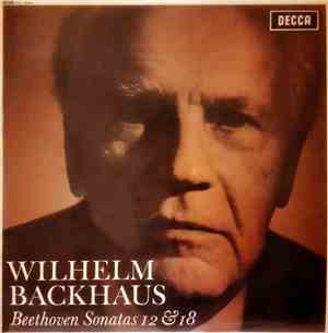 Wilhelm Backhaus, Beethoven - Sonatas 12 & 18