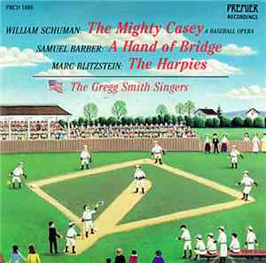 William Schuman, Samuel Barber, Marc Blitzstein, Gregg Smith Singers - 3 Am ...