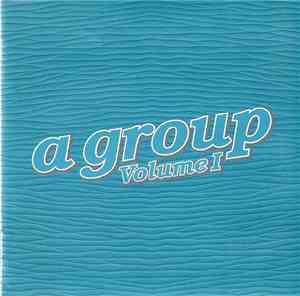A Group - Volume I