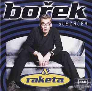 Bořek Slezáček & Raketa  - Bořek & Raketa