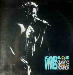 Carlos Vives - Clásicos De La Provincia