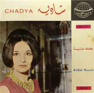 شادية = Chadia - كلك حنية = Kellak Hennie